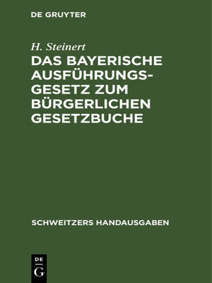cover image of Das Bayerische Ausführungsgesetz zum Bürgerlichen Gesetzbuche